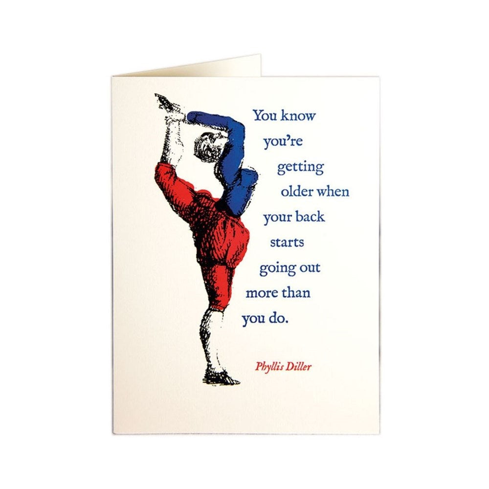 Greeting card | Getting older Phyllis Diller quote | Birthday