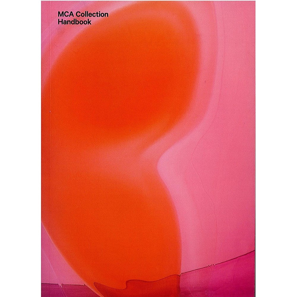 MCA Collection Handbook | Edited by: Natasha Bullock