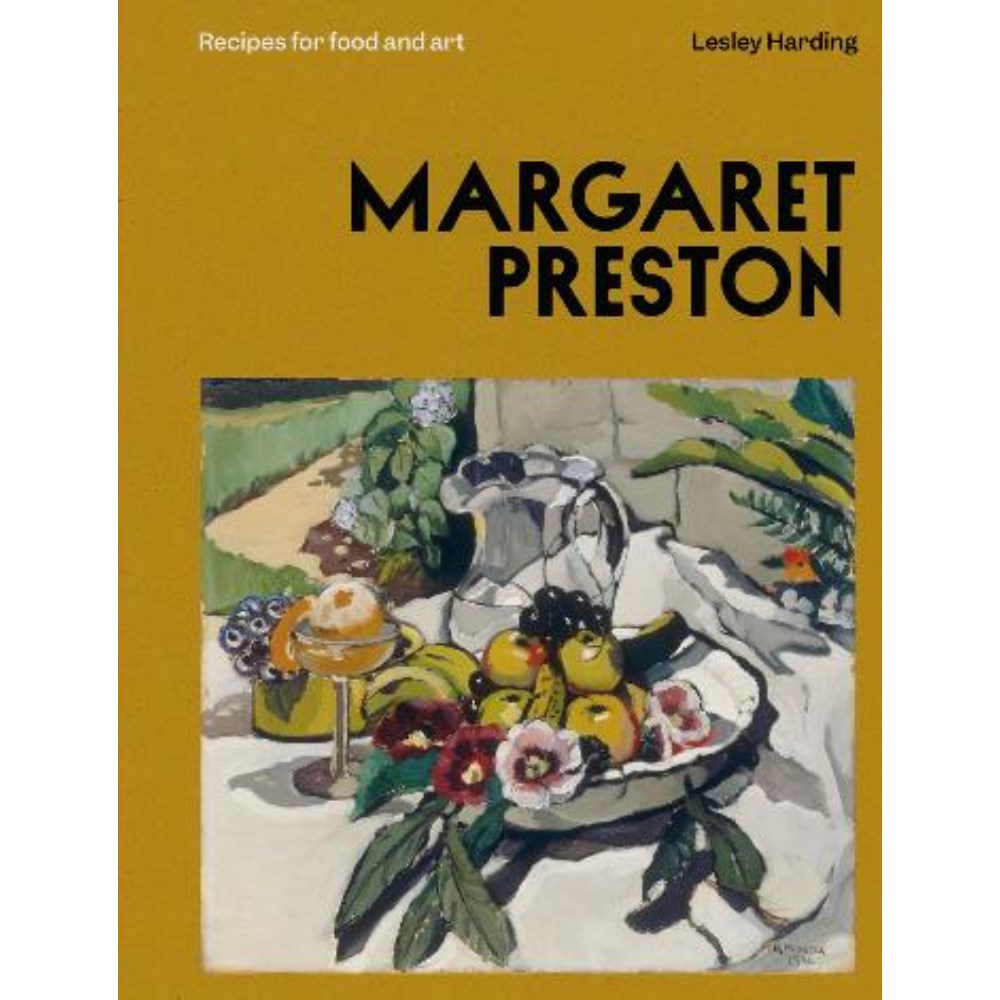 Margaret Preston: Recipes for Food and Art | Author: Lesley Harding