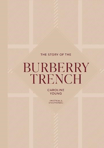 The Story of the Burberry Trench | Author: Caroline Young