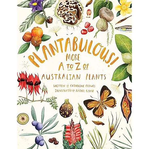 Plantabulous More A to Z of Australian Plants | Author: Catherine Clowes