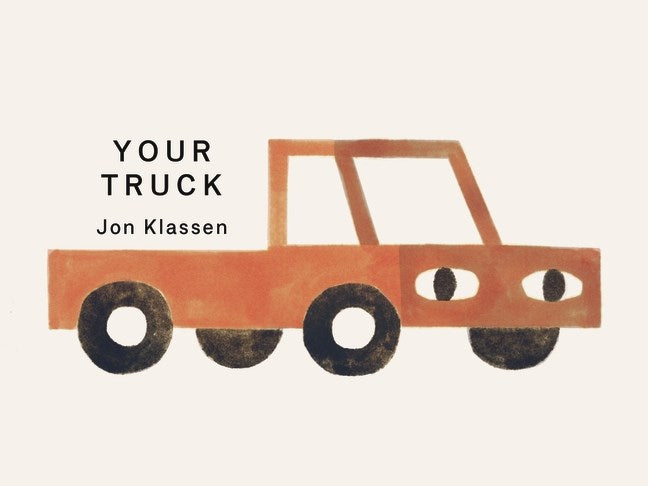 Your Truck | Author: Jon Klassen