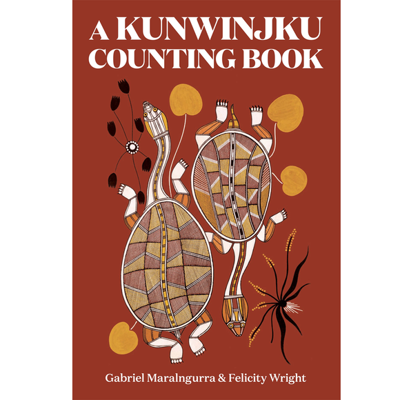 A Kunwinjku Counting Book | Author: Gabriel Maralngurra