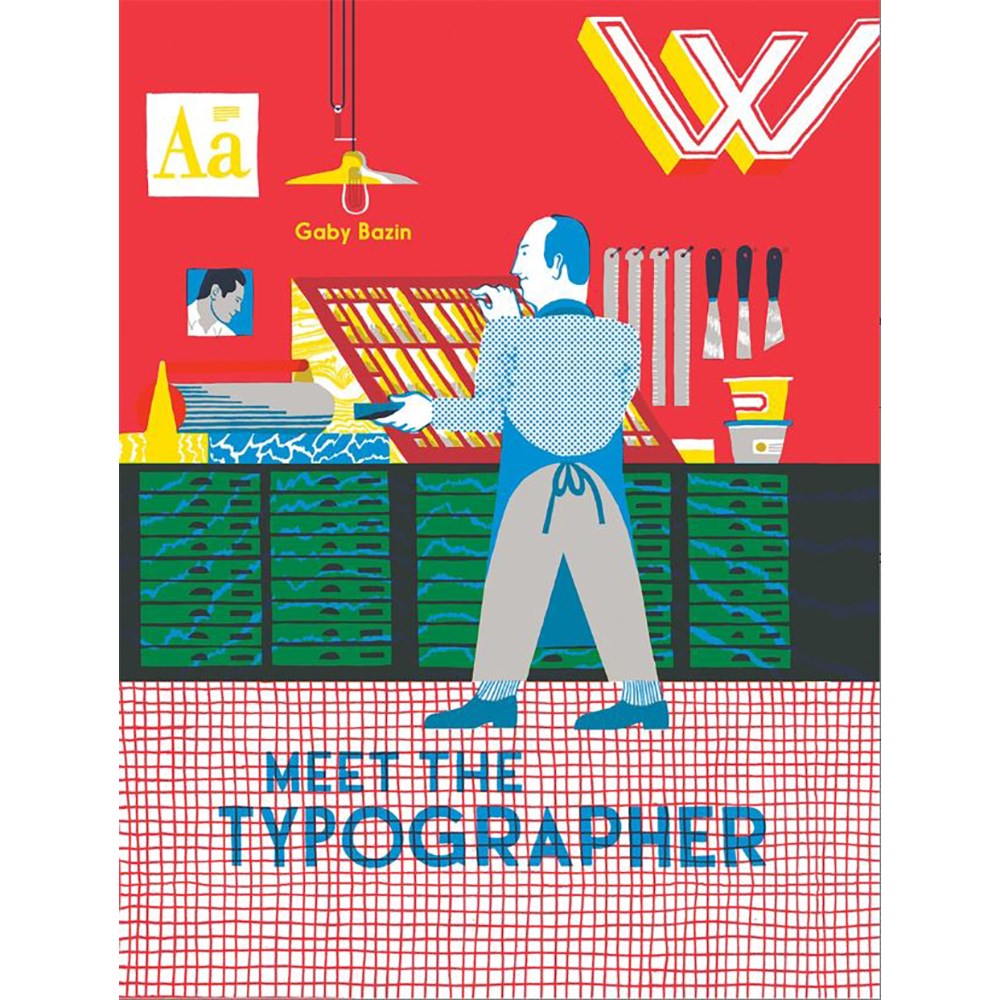 Meet the Typographer | Author: Gaby Bazin