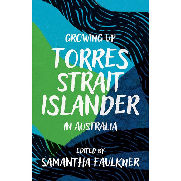 Growing Up Torres Strait Islander in Australia | Editor: Samantha Faulkner