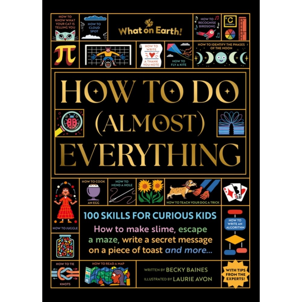 How to Do (Almost) Everything | Author: Becky Baines