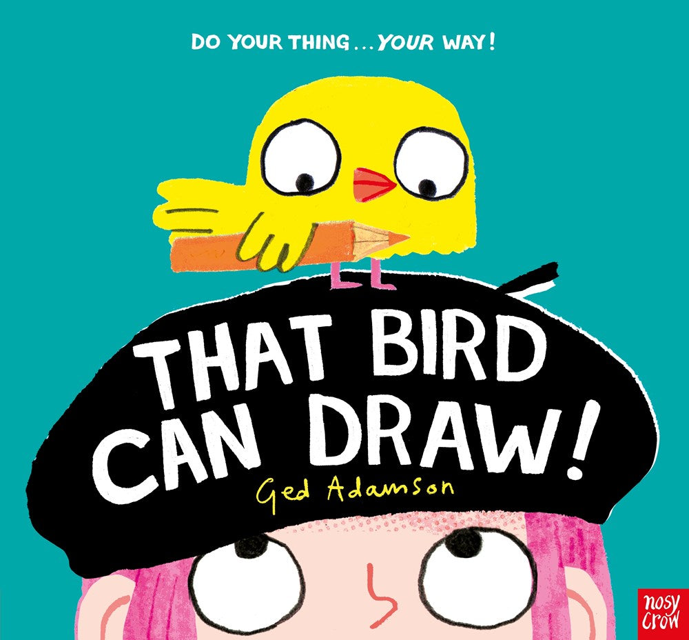 That Bird Can Draw! | Author: Ged Adamson