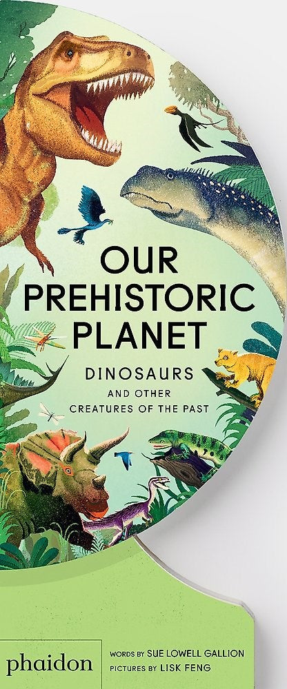 Our Prehistoric Planet | Author: Sue Lowell Gallion