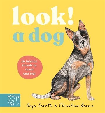 Look! A Dog! | Author: Anya Serota