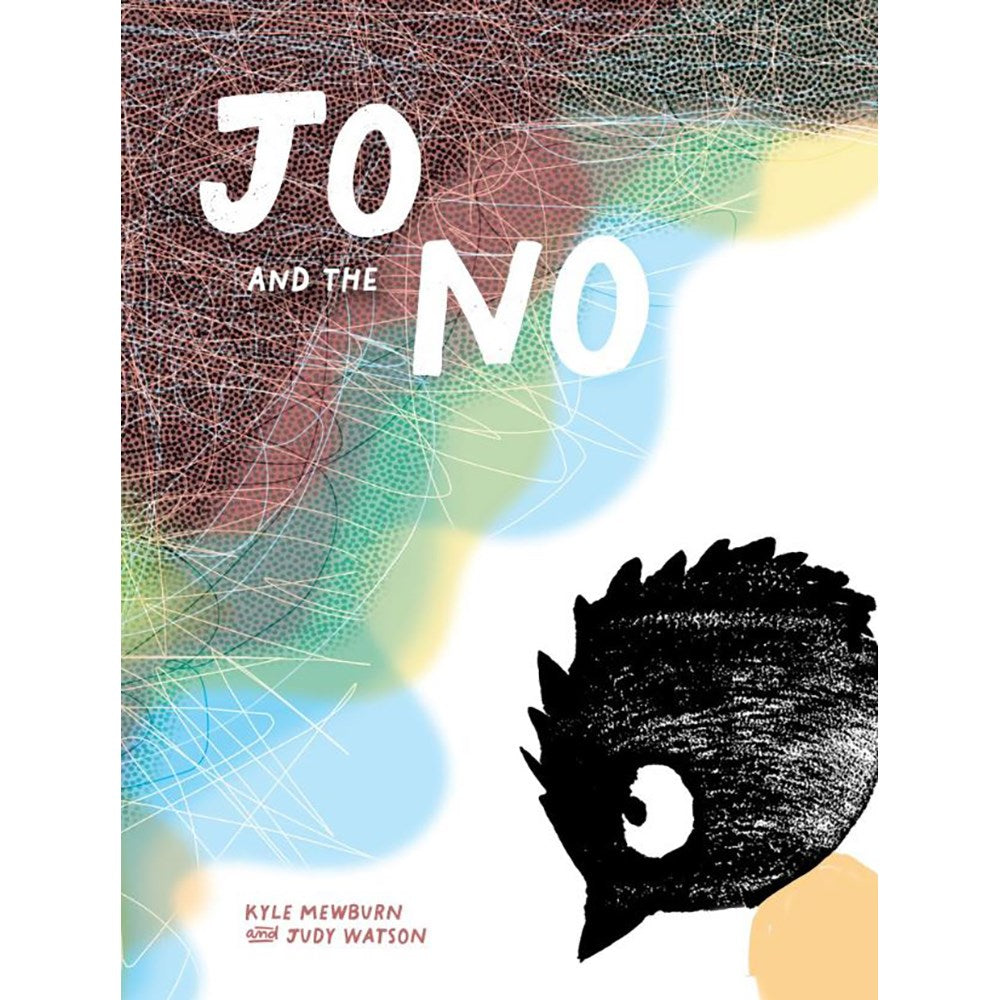 Jo and the No | Author: Kyle Mewburn