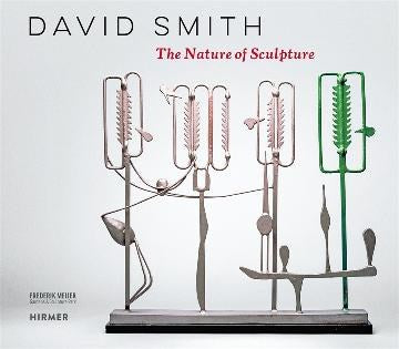 David Smith The Nature of Sculpture | Author: Jed Morse