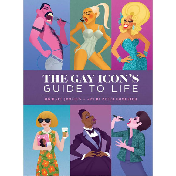 The Gay Icon's Guide To Life | Author: Michael Joosten