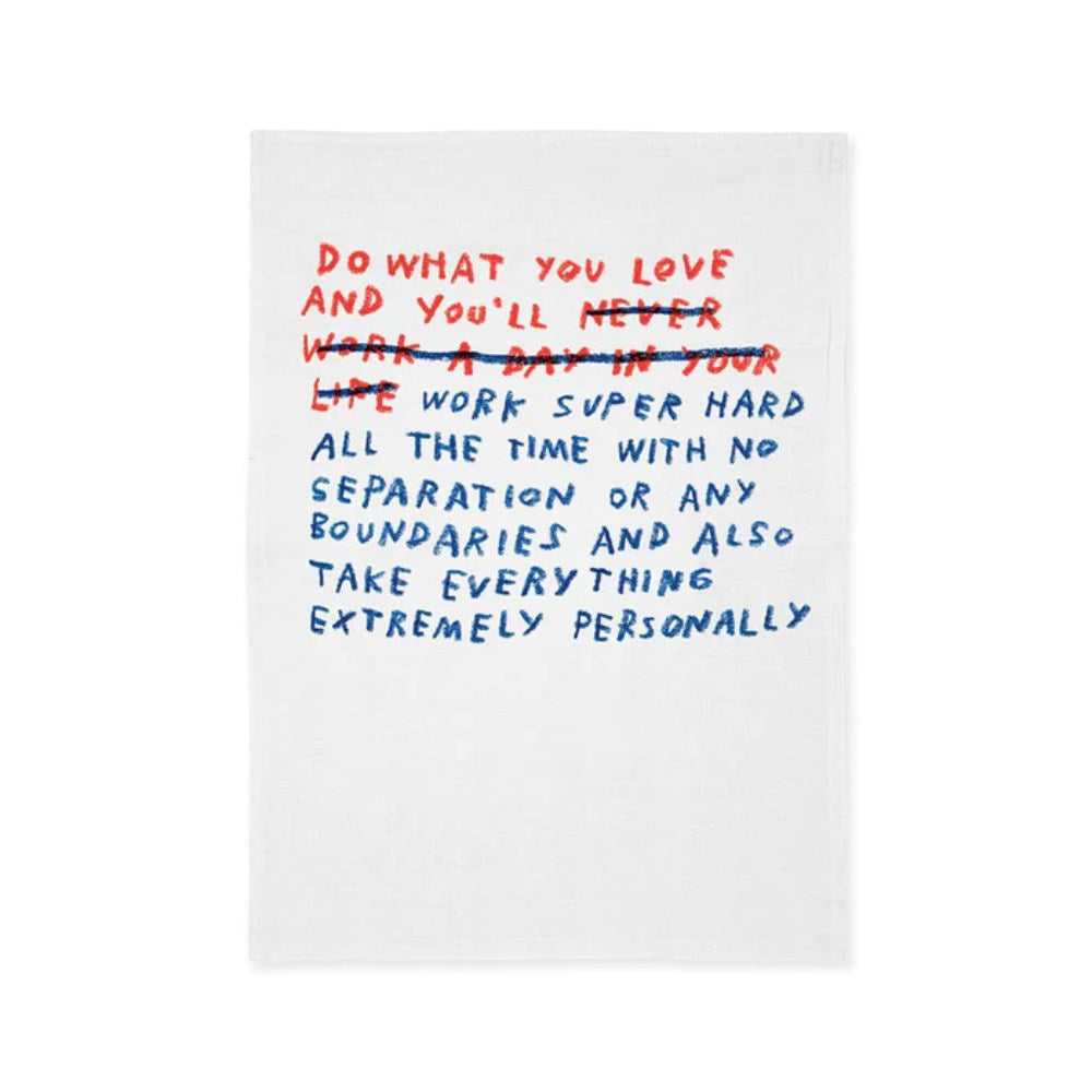 Tea Towel | Do What You Love | Adam JK