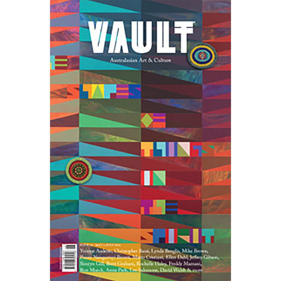 Vault magazine | issue 46 | may - july 2024