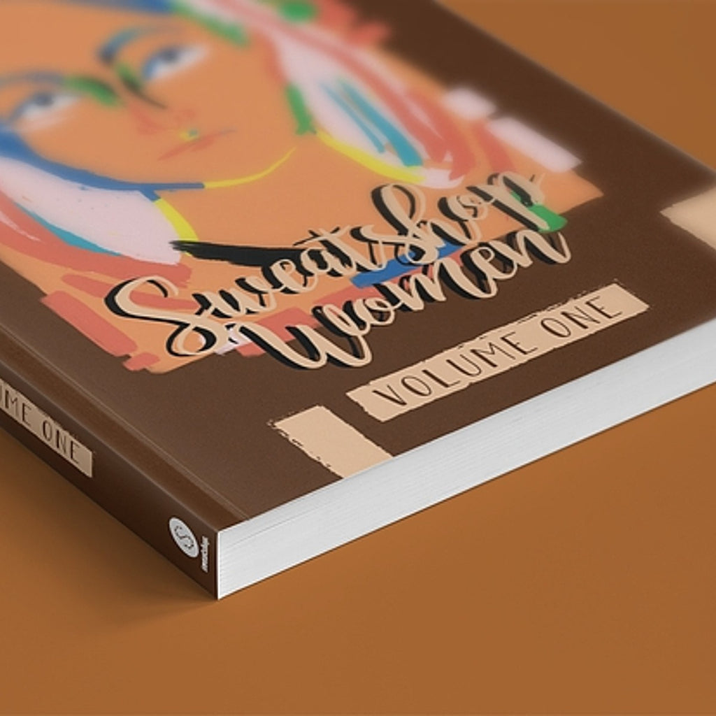 Sweatshop Women: Volume One | Edited by: Winnie Dunn
