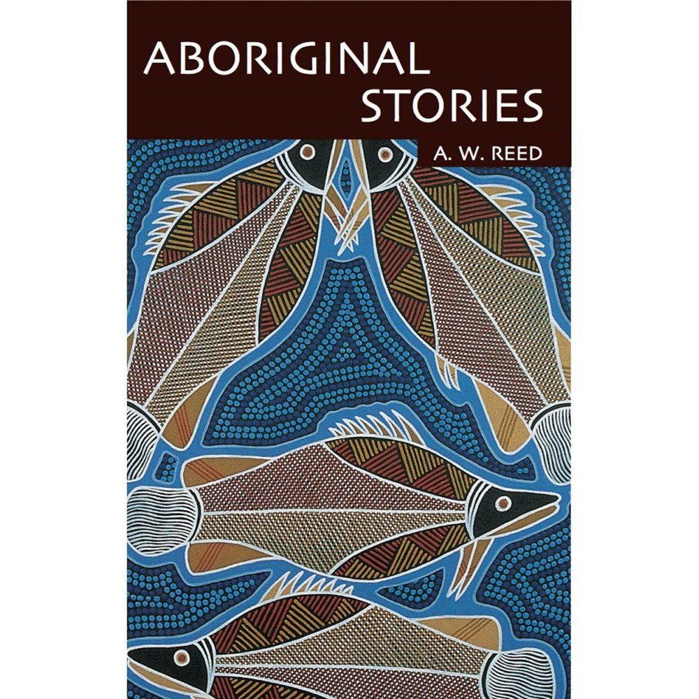 Aboriginal Stories | Author: A. W. Reed