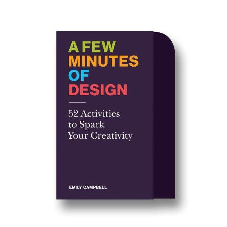 Few Minutes of Design : 52 activities to spark your creativity | Author: Emily Campbell