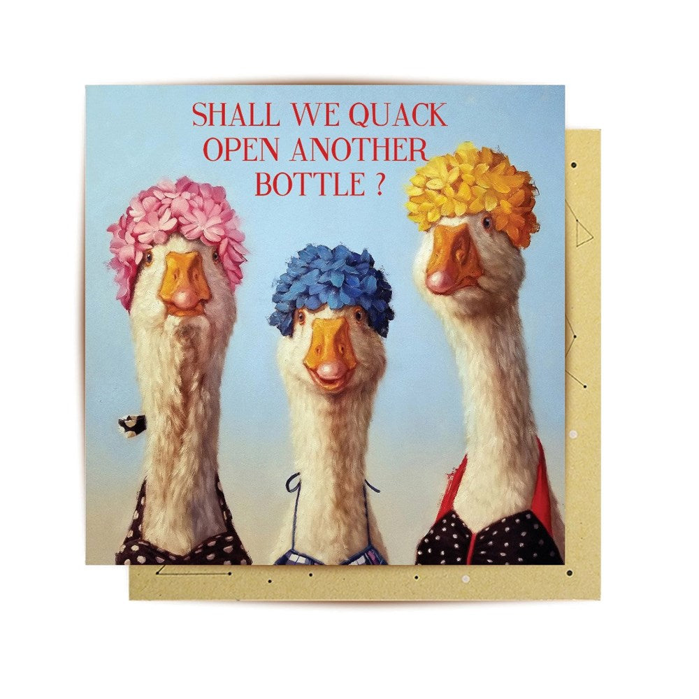 Greeting card | Quack open another bottle | All occasions
