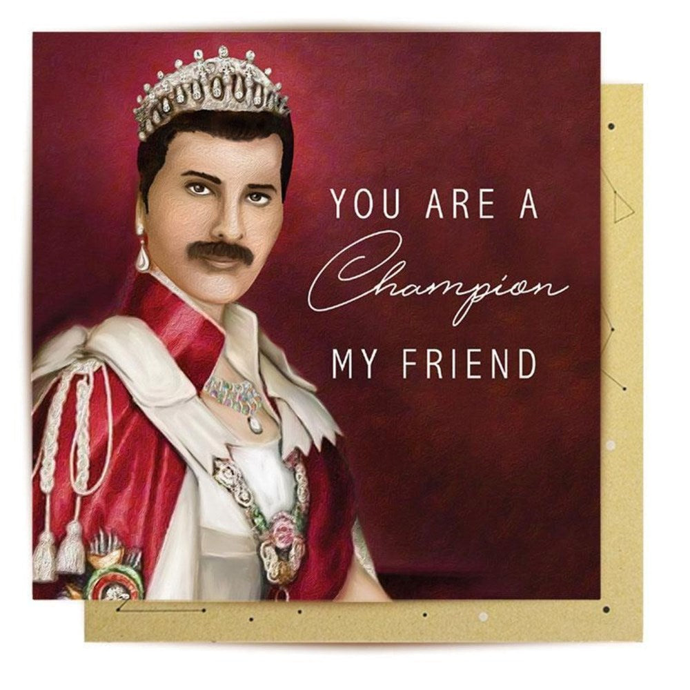 Greeting card | You are the champion Freddie Mercury | all ocassions