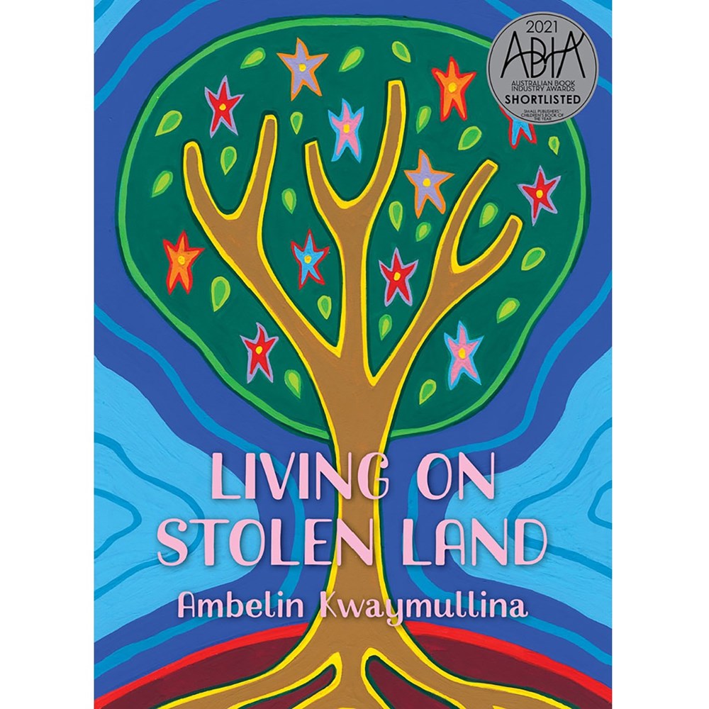 Living on Stolen Land | Author: Ambelin Kwaymullina