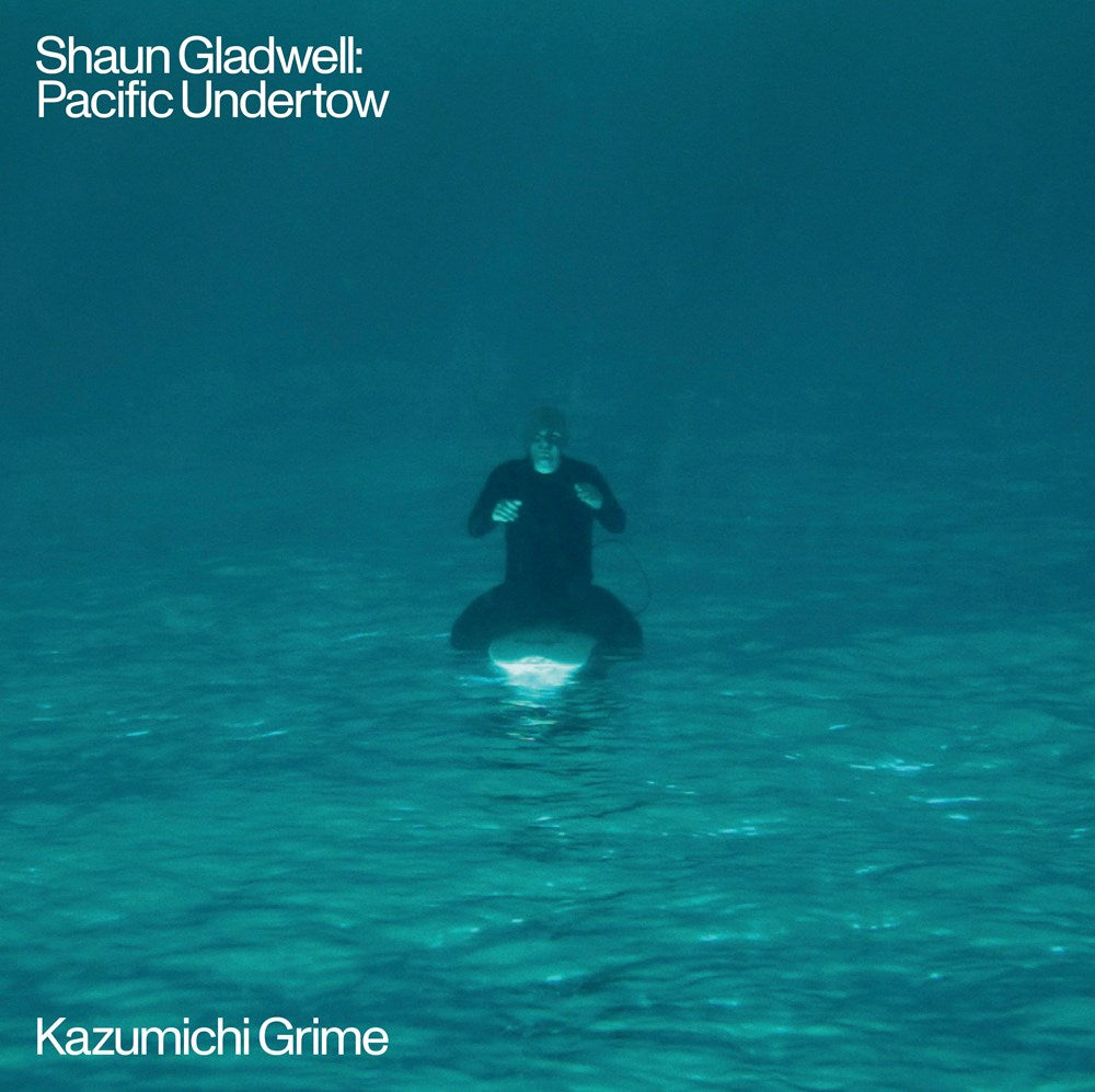 LP Vinyl | Shaun Gladwell: Pacific Undertow