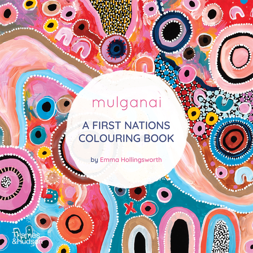 Mulganai: A First Nations Colouring Book | Author: Emma Hollingsworth