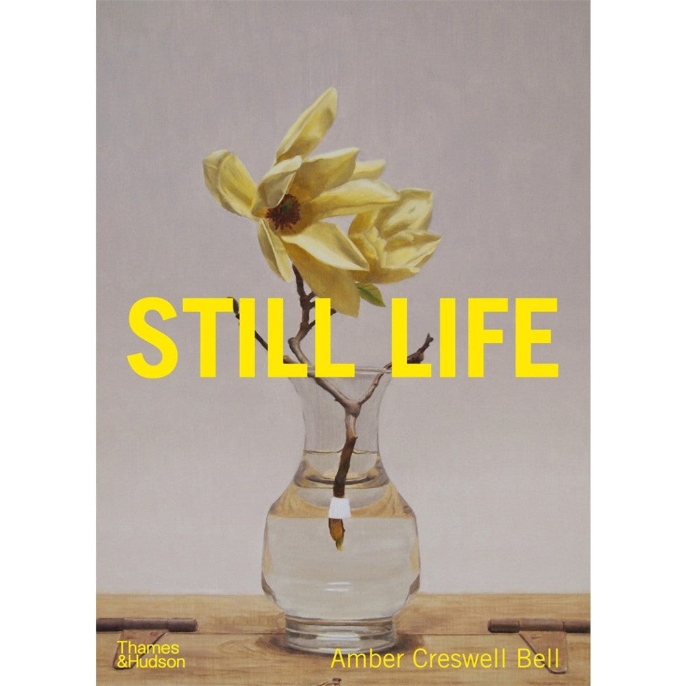 Still Life: Contemporary Australian Painters | Author: Amber Creswell Bell