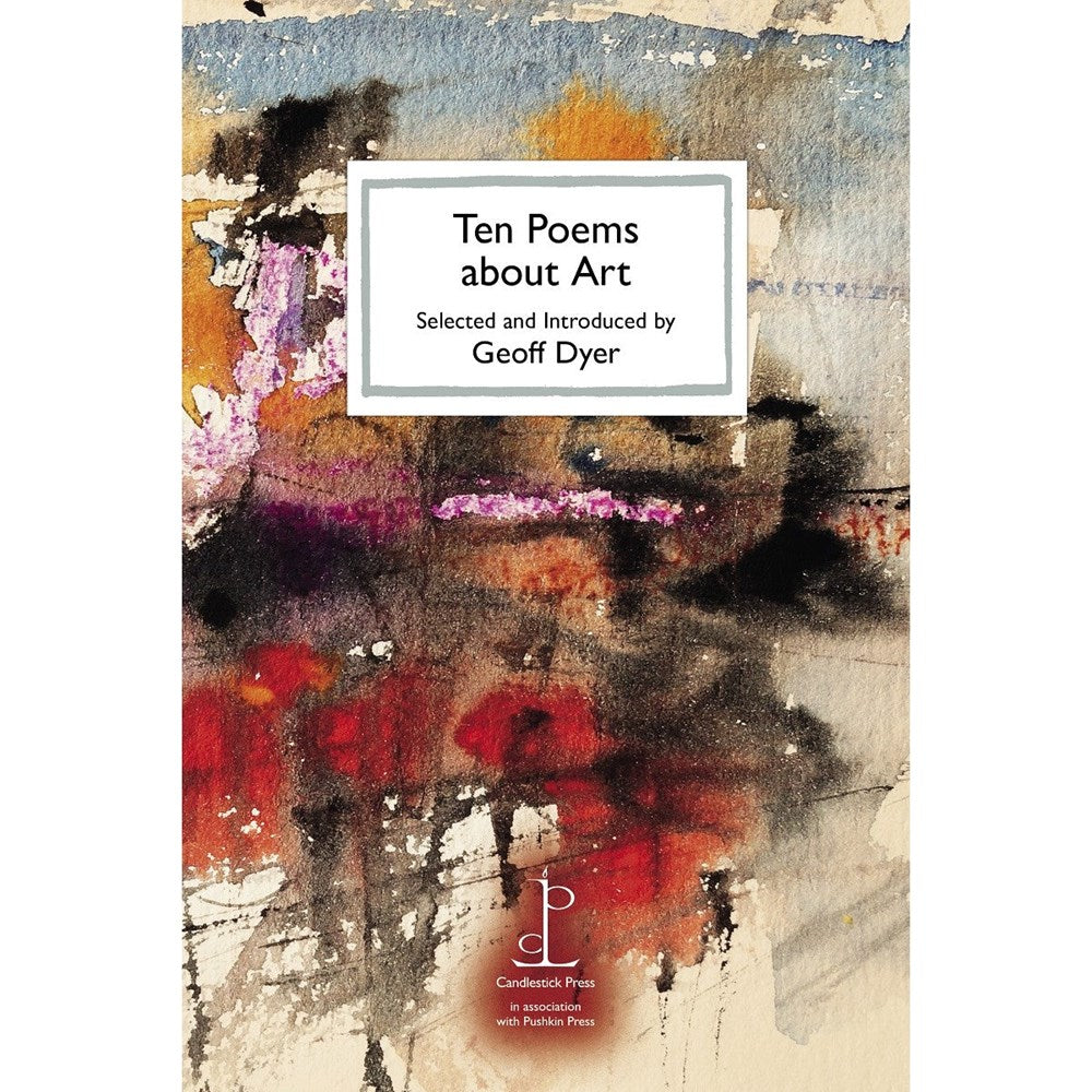 Ten Poems about Art | Compiled by: Geoff Dyer