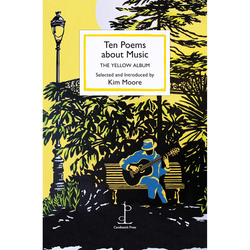 Ten Poems about Music: The Yellow Album | Selected by: Kim Moore