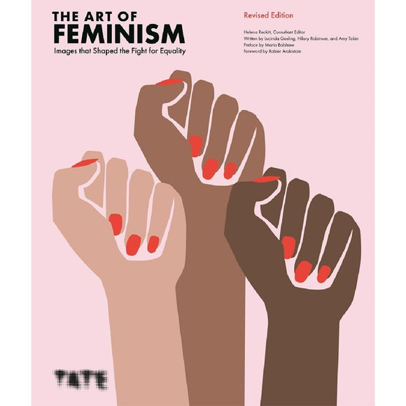 The Art of Feminism | Author: Helena Reckitt