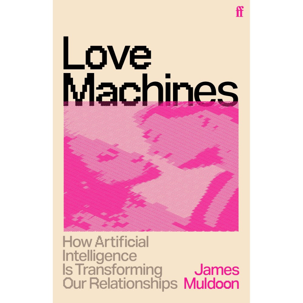 Love Machines | Author: James Muldoon