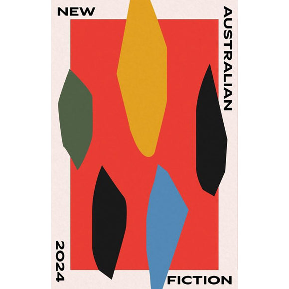 New Australian Fiction 2024 | Editor: Suzy Garcia