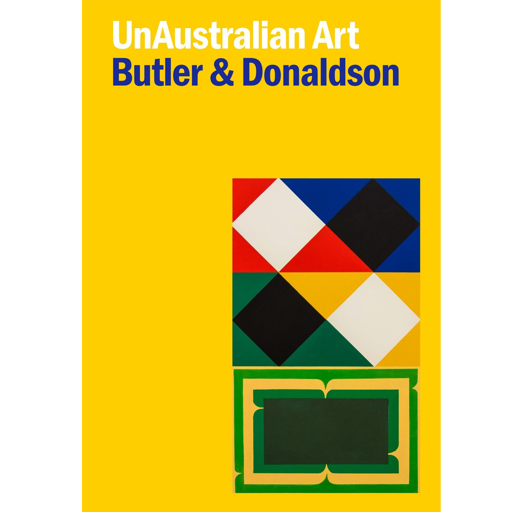 UnAustralian Art: Ten Essays on Transnational Art History | Author: Rex Butler