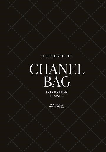 The Story of the Chanel Bag | Author: Laia Farran Graves