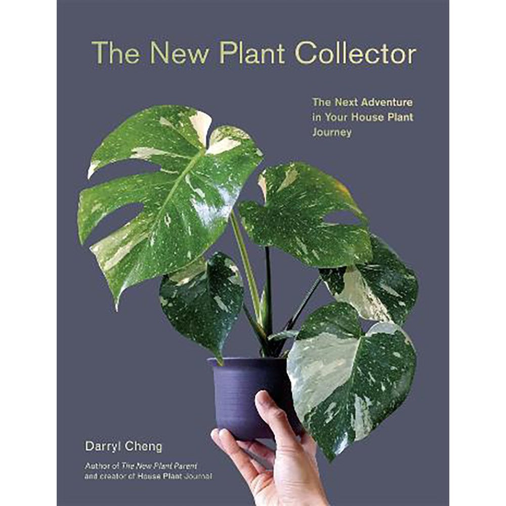 The New Plant Collector | Author: Darryl Cheng