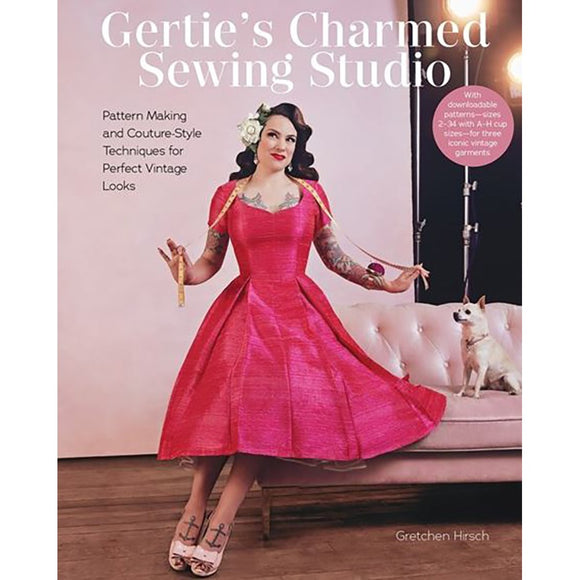 Gertie's Charmed Sewing Studio | Author: Gretchen Hirsch