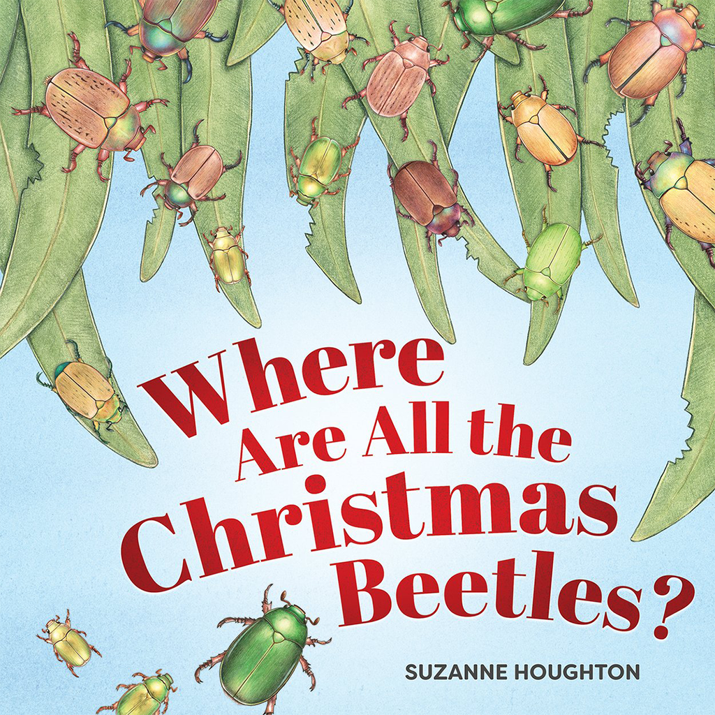 Where Are All the Christmas Beetles? | Author: Suzanne Houghton