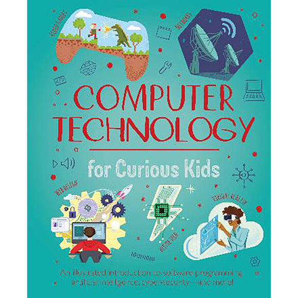 Computer Technology for Curious Kids | Author:   Chris Oxlade