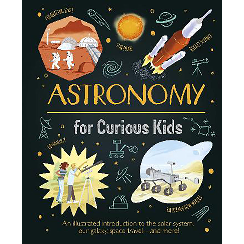 Astronomy for curious kids | Author: Giles Sparrow