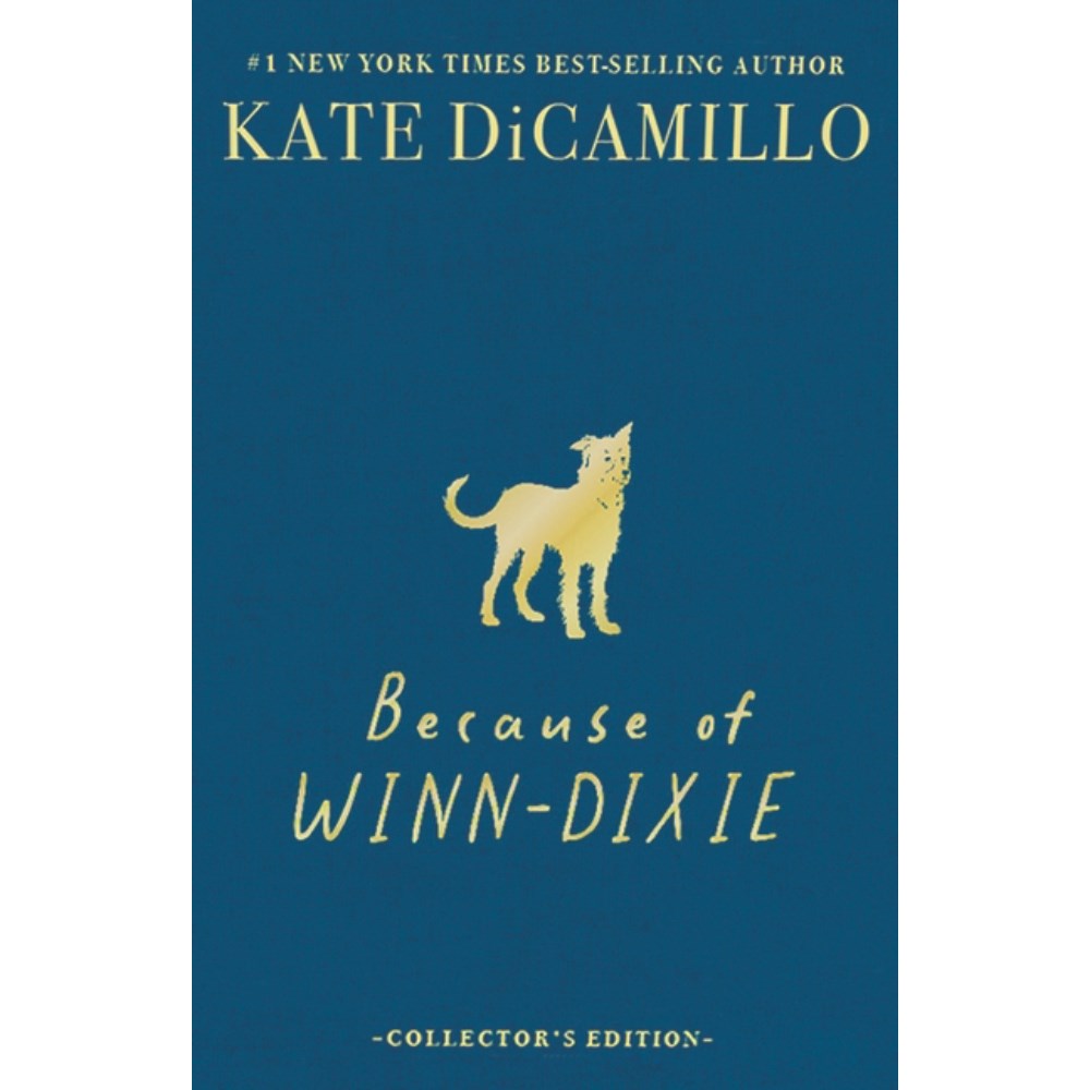 Because of Winn-Dixie: Deluxe Collector's Edition | Author: Kate DiCamillo