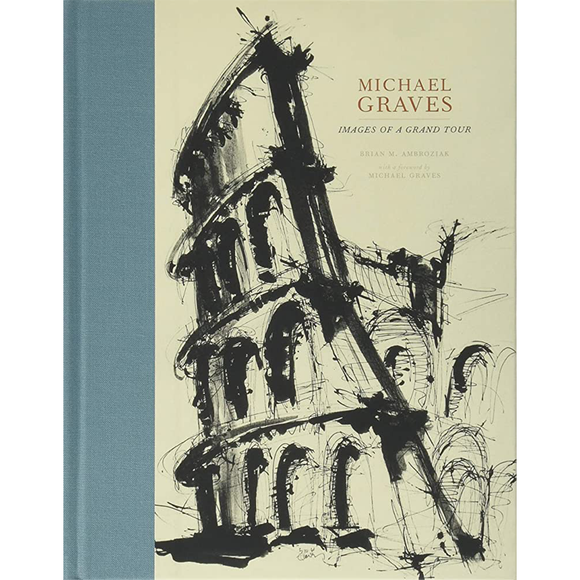 Michael Graves: Images of a Grand Tour