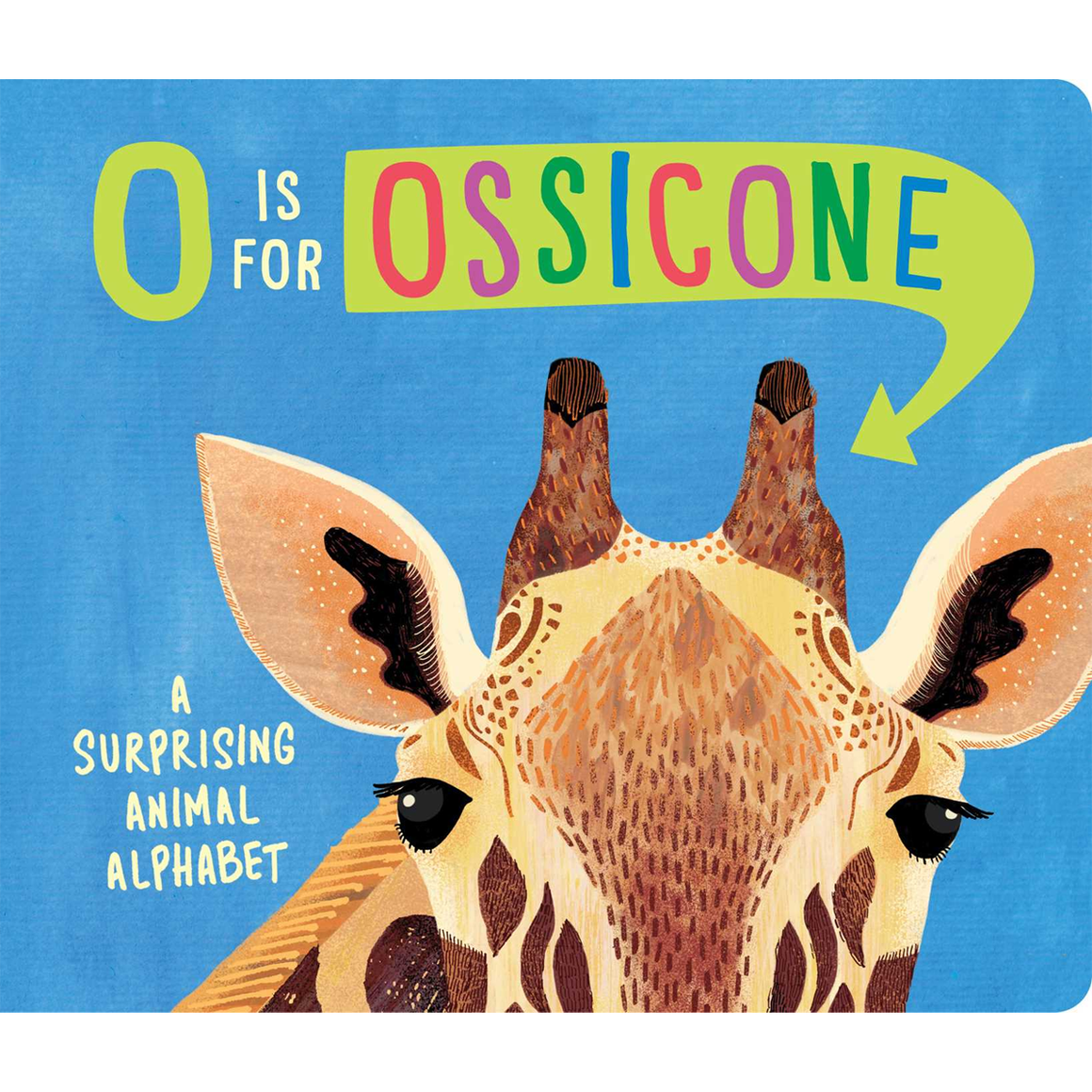 O Is for Ossicone | Author: Hannah Eliot