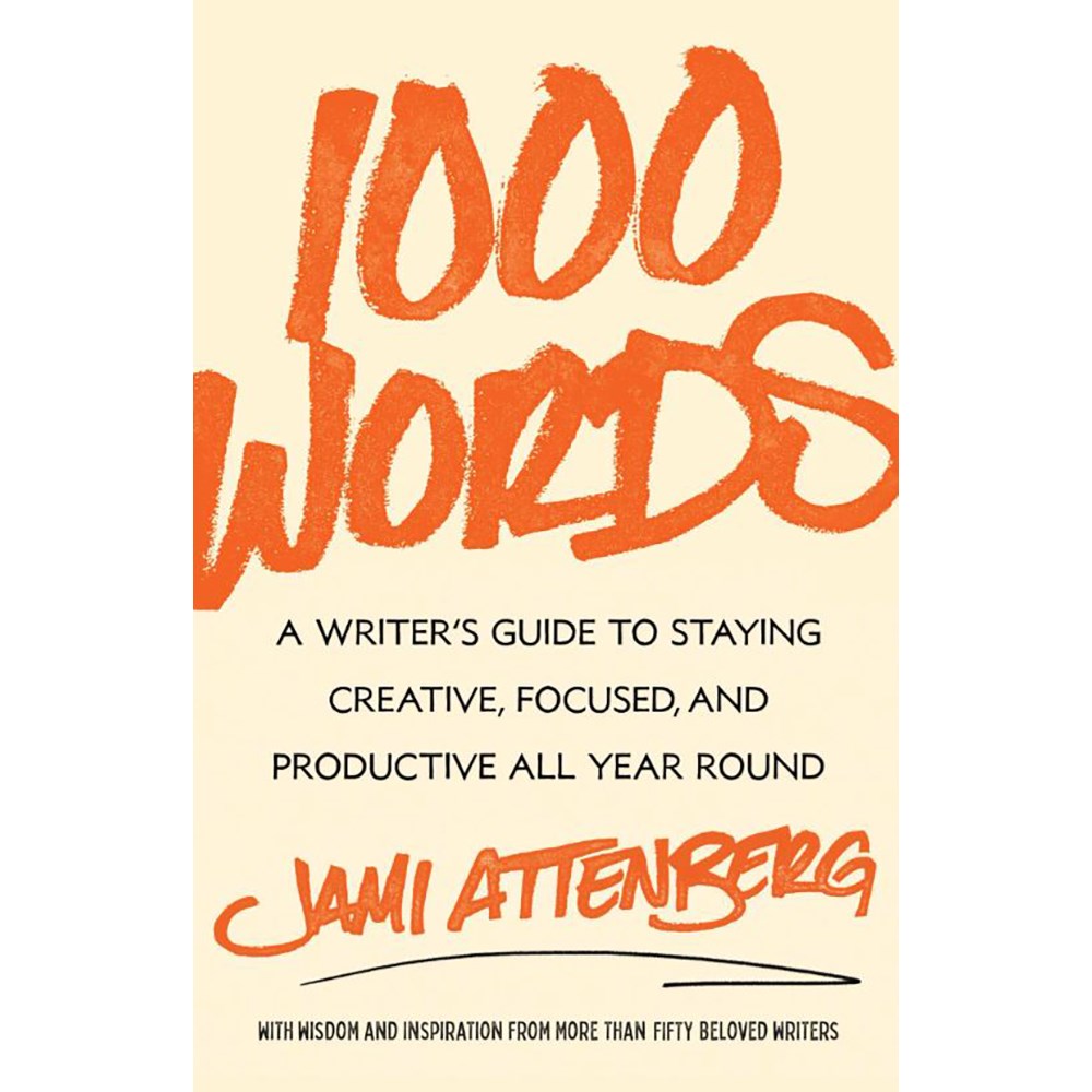 1000 Words | Author: Jami Attenberg