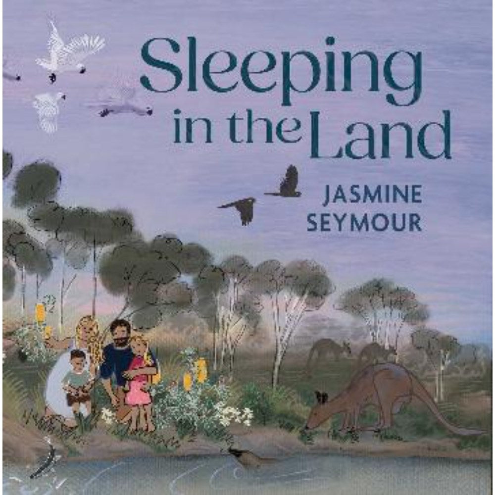 Sleeping in the Land | Author: Jasmine Seymour