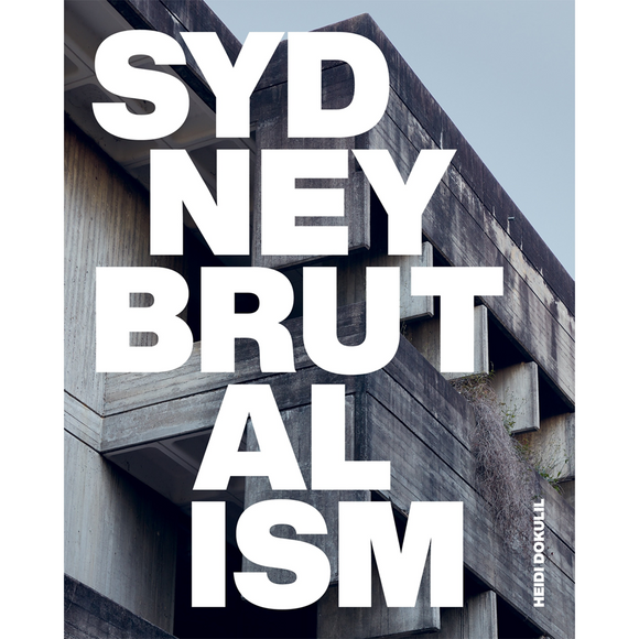 Sydney Brutalism | Author: Heidi Dokulil