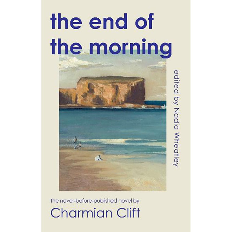 The End of the Morning | Author: Charmian Clift