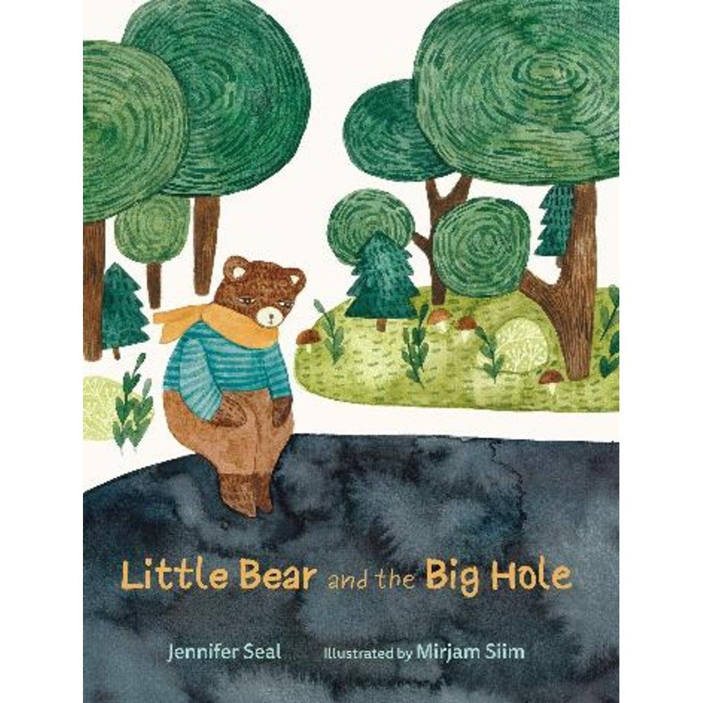 Little Bear and the Big Hole | Author: Jennifer Seal