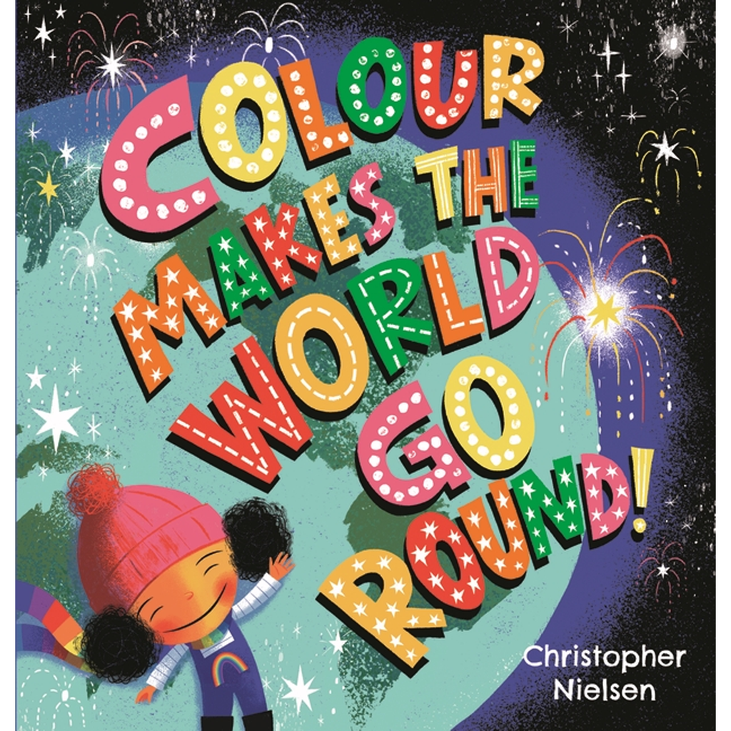 Colour Makes the World Go Round | Author: Christopher Nielsen