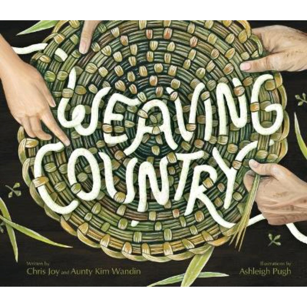 Weaving Country | Author: Aunty Kim Wandin