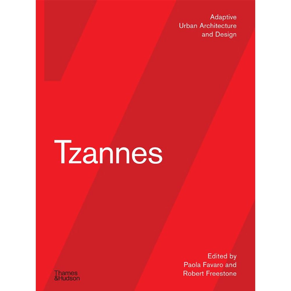 Tzannes Adaptive Urban Architecture and Design | Authors: Paola Favaro & Robert Freestone